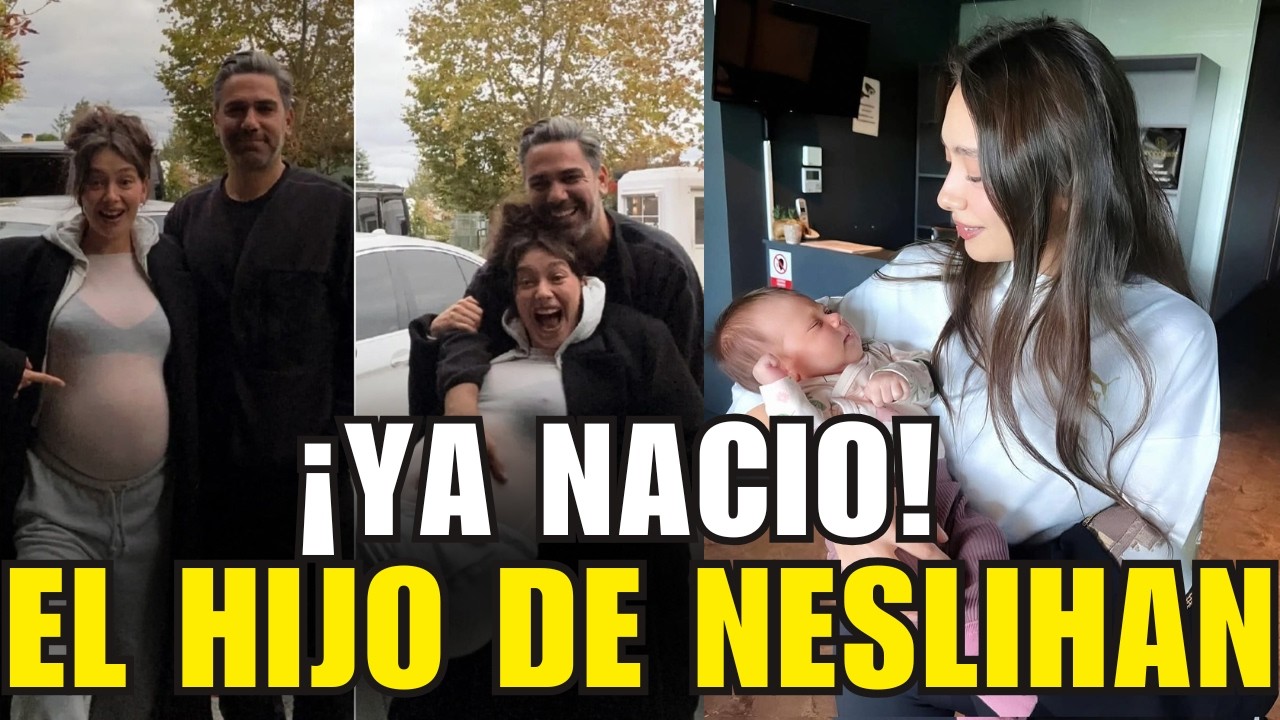 ✨¡NACIO EL HIJO Neslihan Atagül y Kadir Doğulu!😍 ¡Todos los detalles del nacimiento! 👶🎉
