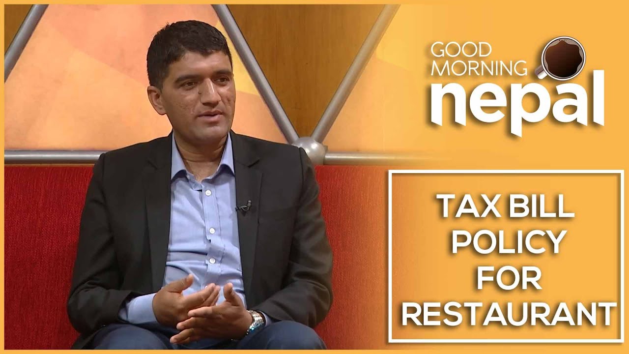 Tax Bill Policy for Restaurant |  Good Morning Nepal Clip