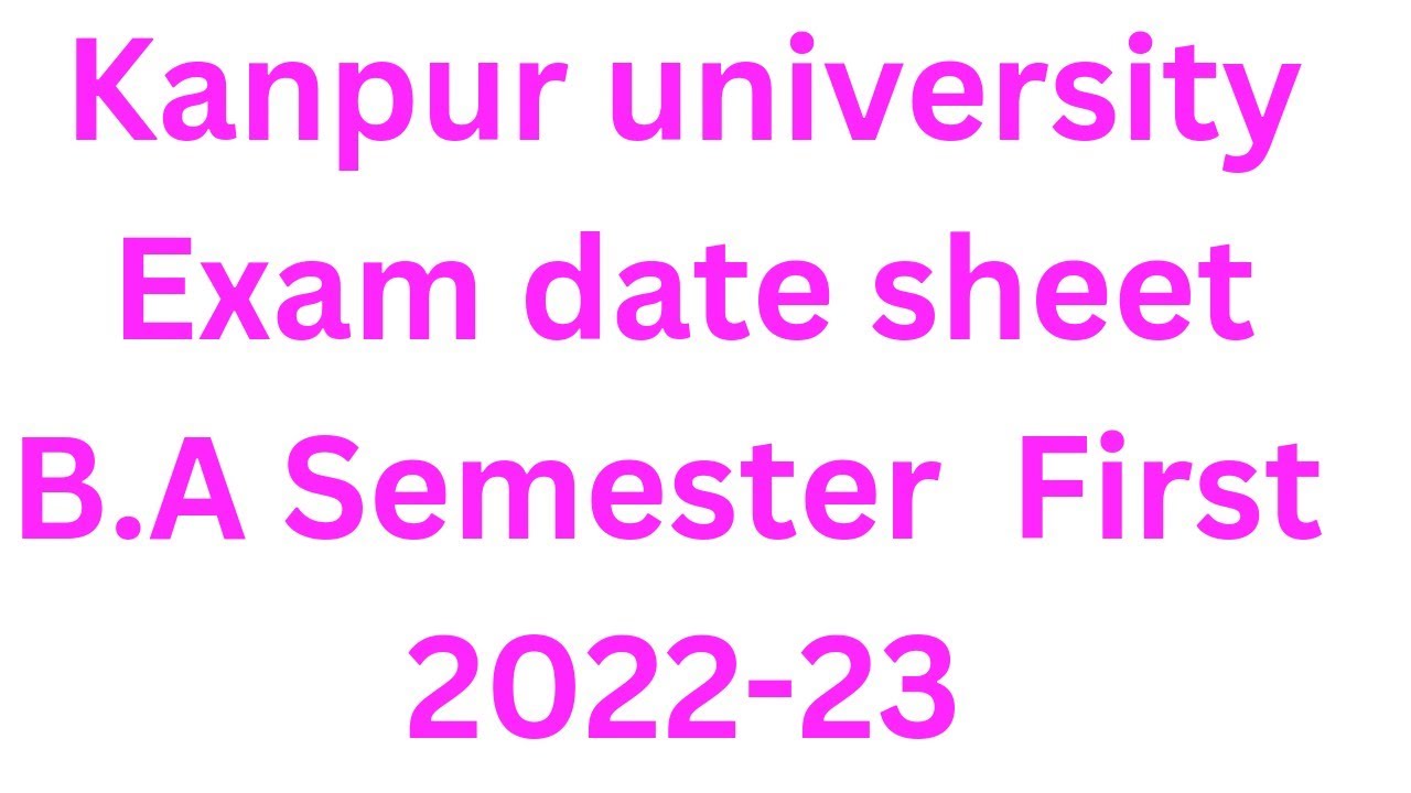 csjm university latest exam news, B.A 1st semester exam date sheet, csjmu news today