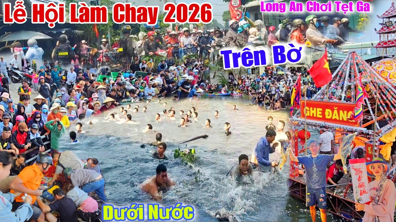 Lễ Hội Làm Chay 2026 Long An Chơi Tẹt Ga..Sôi Động Từ Trên Bờ Xuống Dưới Nước
