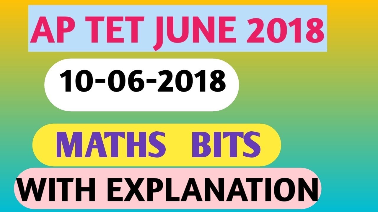 AP TET 10 JUNE 2018 MATHS QUESTIONS || BOTH SESSIONS ||