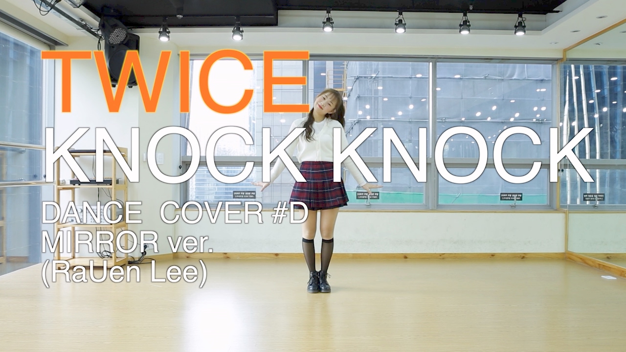 [ kpop ] TWICE(트와이스)-Knock Knock(낙낙)Dance Cover(mirror)안무 거울모드 #D