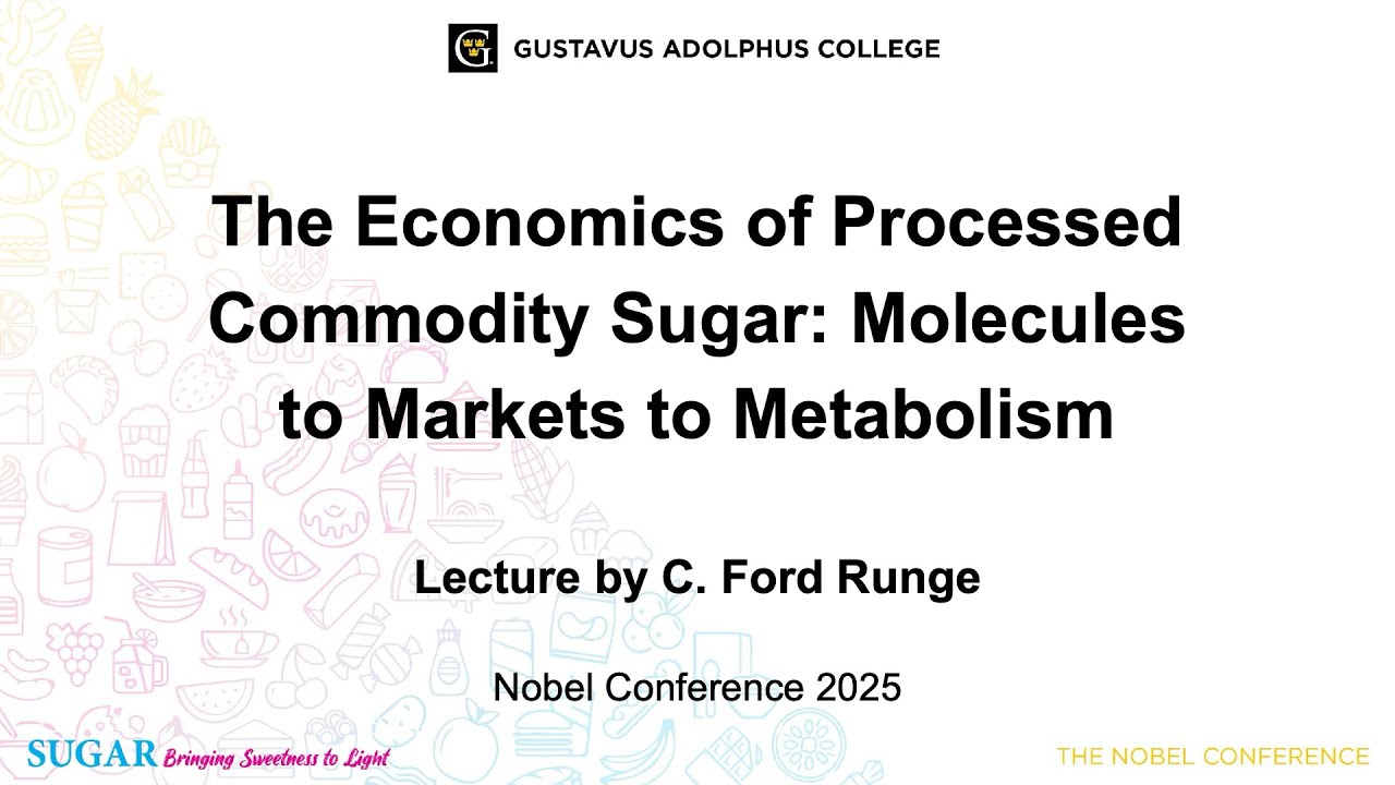 Nobel Conference 2025 - C. Ford Runge