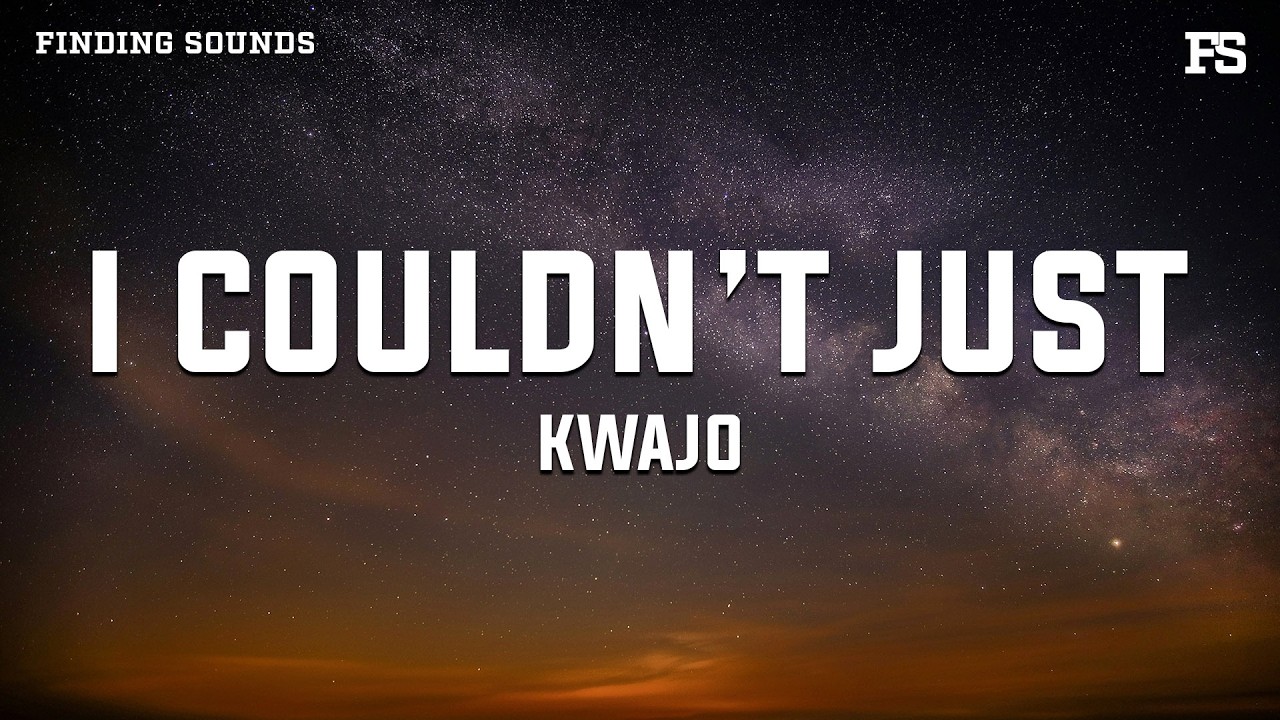 Kwajo - i couldn’t just (feat. jite) [Lyrics]