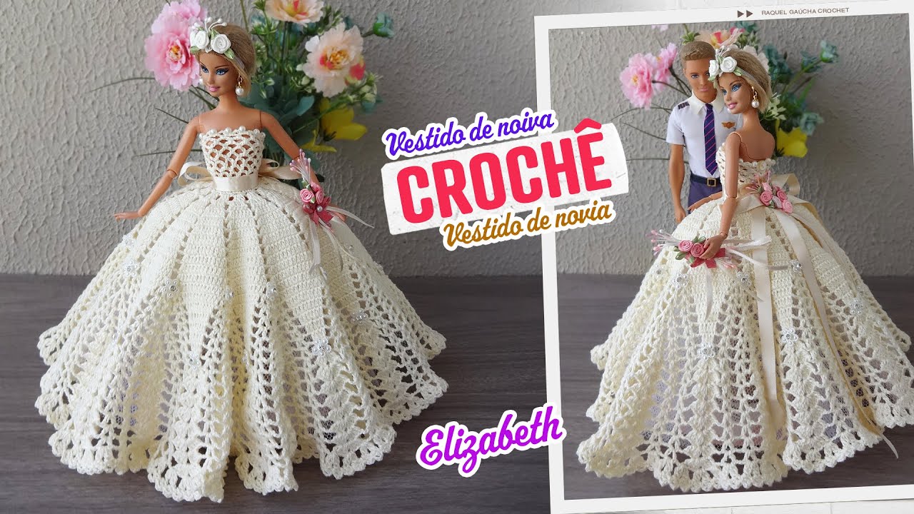 Vestido de noiva em crochê para Barbie 💎 Elizabeth