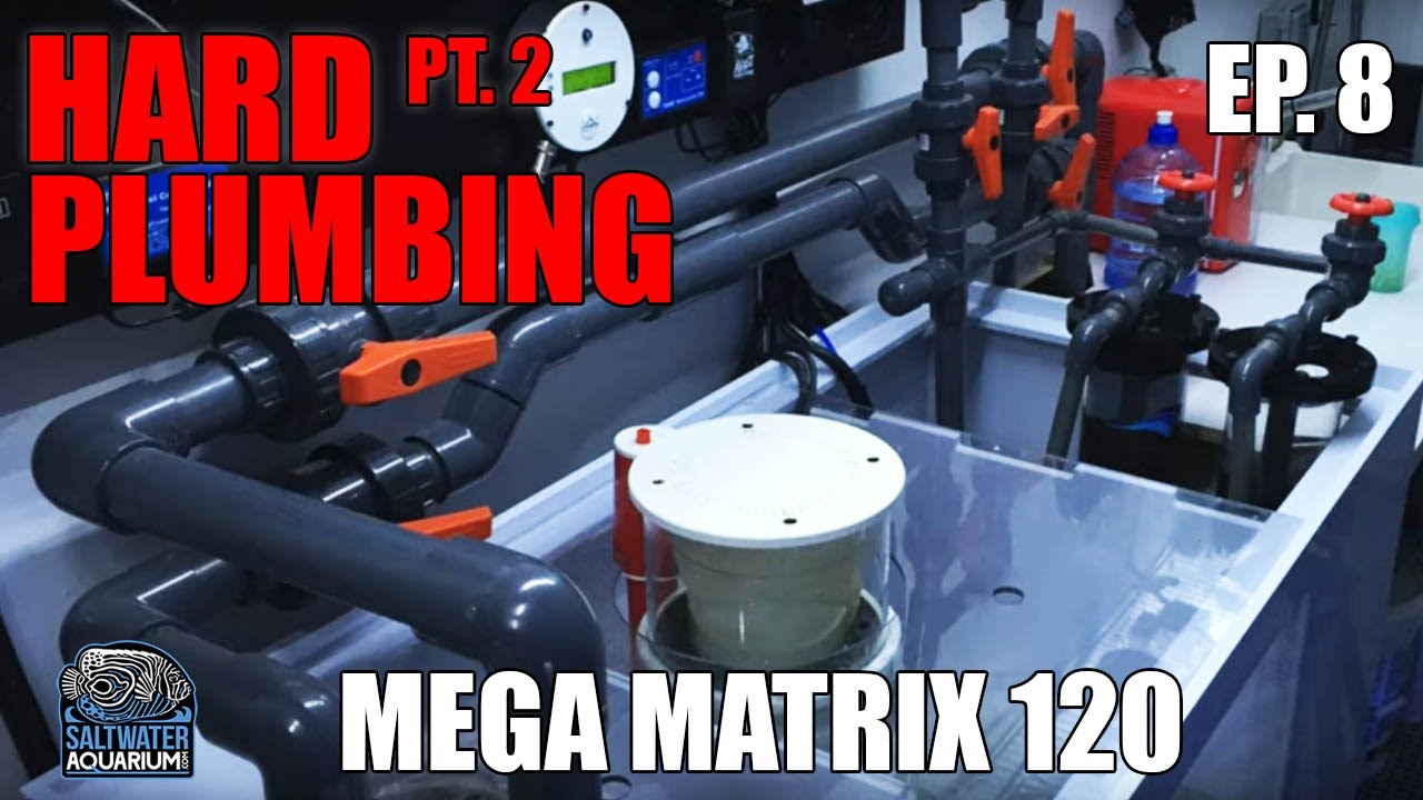 SALTWATER AQUARIUM Hard Plumbing Your Tank with Fittings (Part 2) Mega Matrix 120