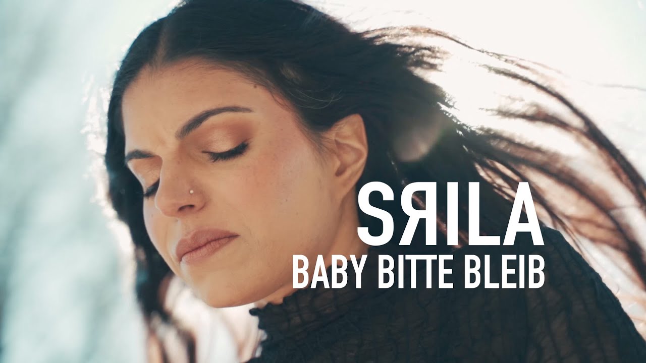 Srila - Baby bitte bleib (Offizielles Video)