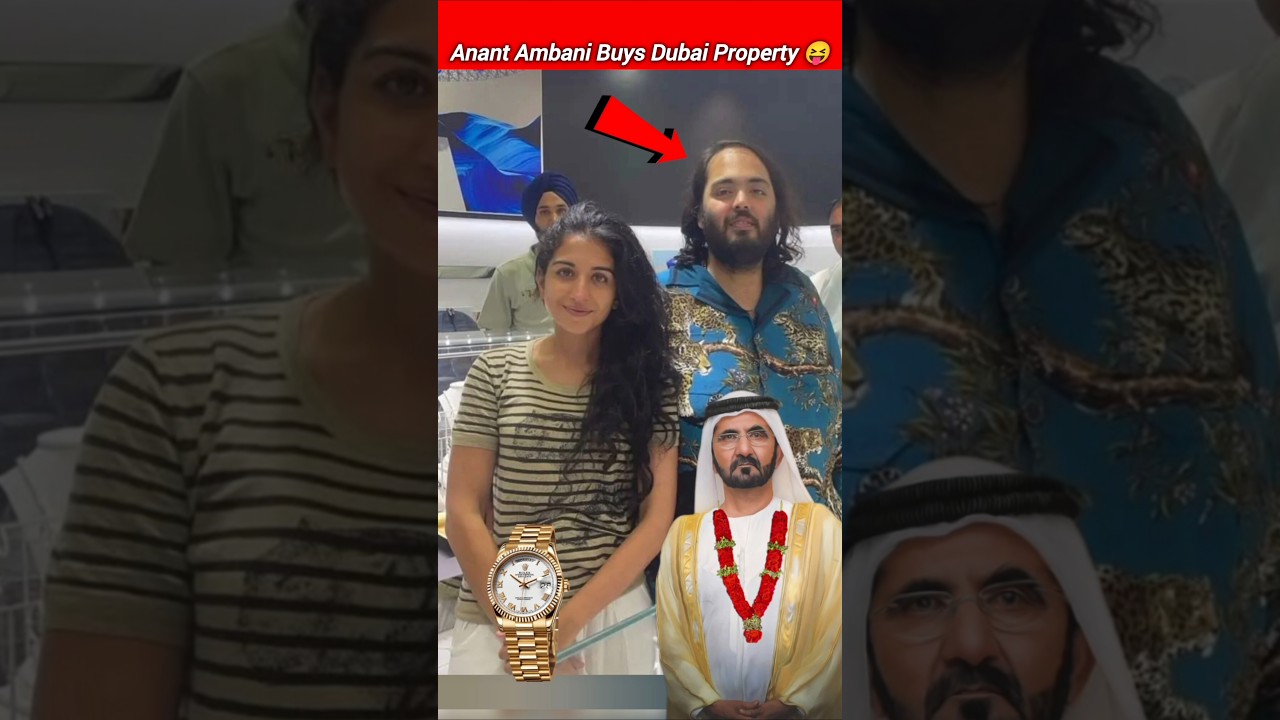 Anant Ambani Buys Dubai Property 😝 #anantambani #mukeshambani #dubai #ytshorts