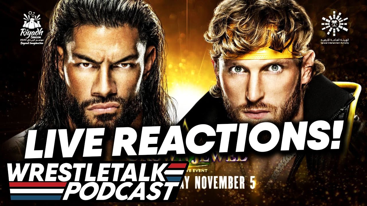 WWE Crown Jewel 2022 LIVE REACTIONS! | WrestleTalk Podcast