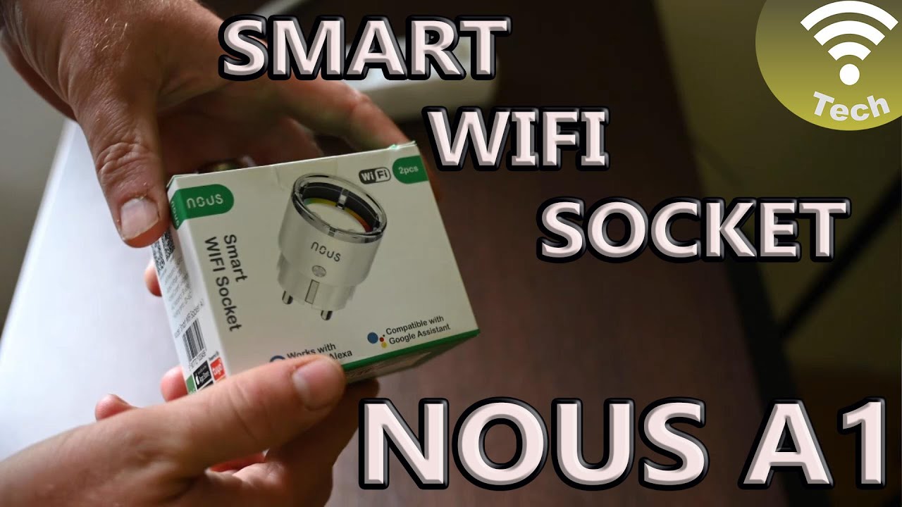 Smart WIFI  Socket NOUS A1 | Unboxing and testing