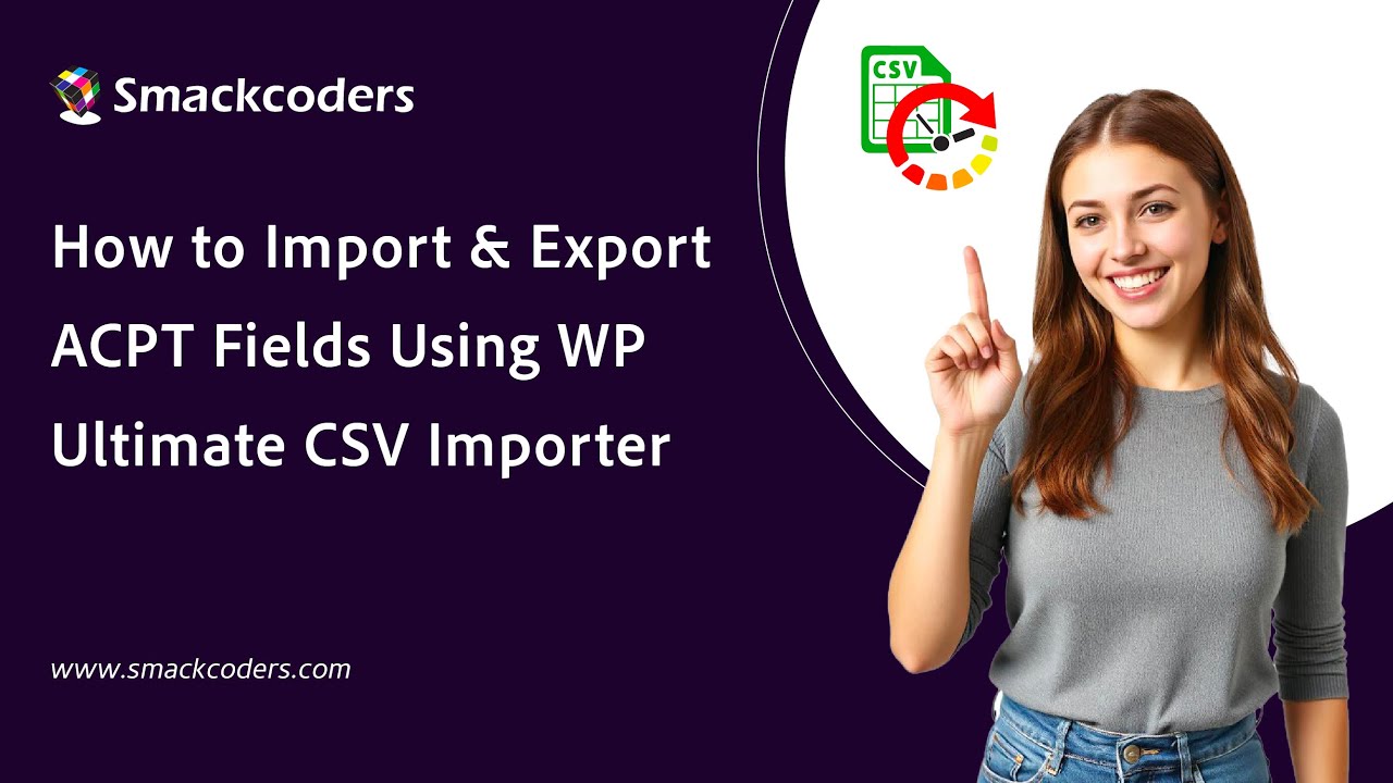 How to Import and Export ACPT Fields Using WP Ultimate CSV Importer