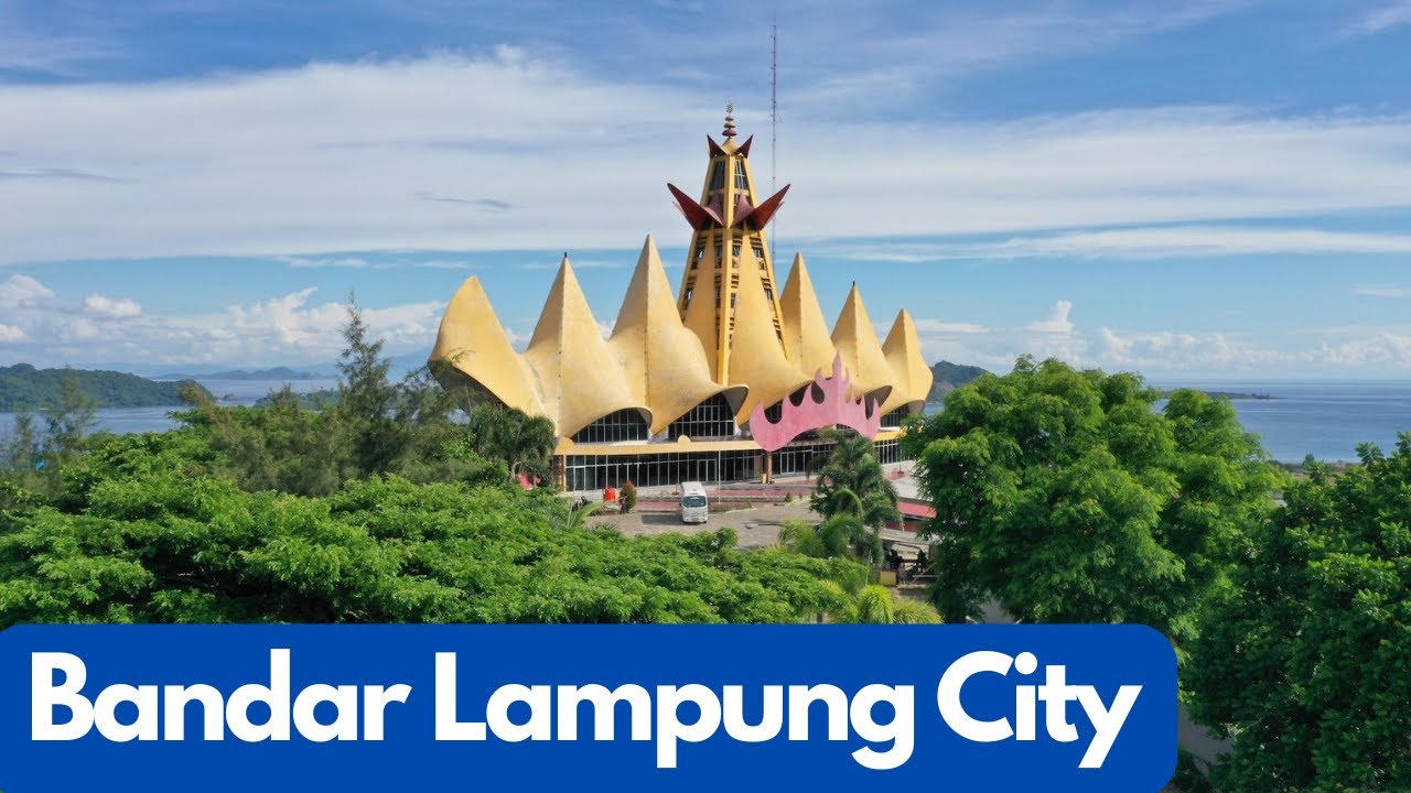 Fly Over Bandar Lampung: Relax & Explore