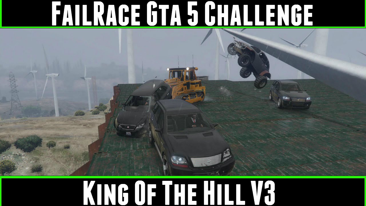 FailRace Gta 5 Challenge King of The Hill V3
