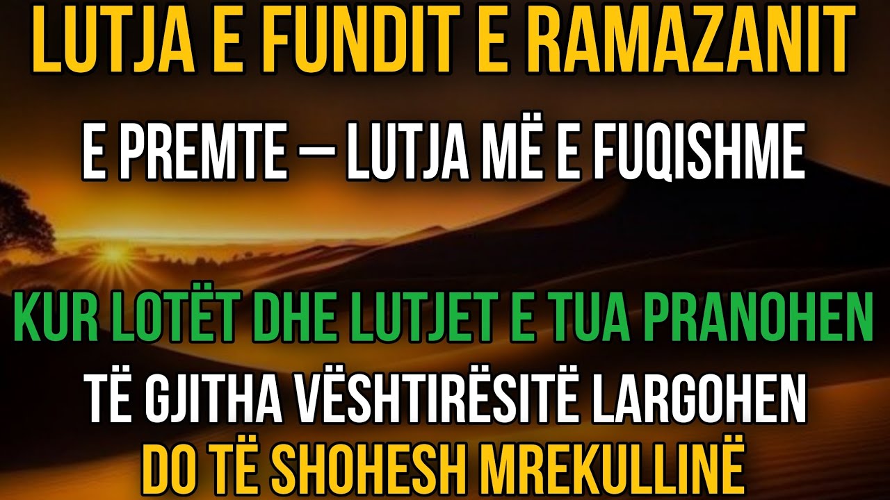 Lutja e së Premte në Muajin Ramazan për Pranimin e Lutjeve, Falje, Rizk dhe Bekime ✨
