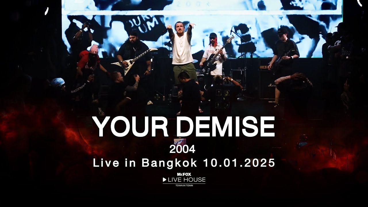 YOUR DEMISE Live In Bangkok 2025 @Mr.FOX Live House