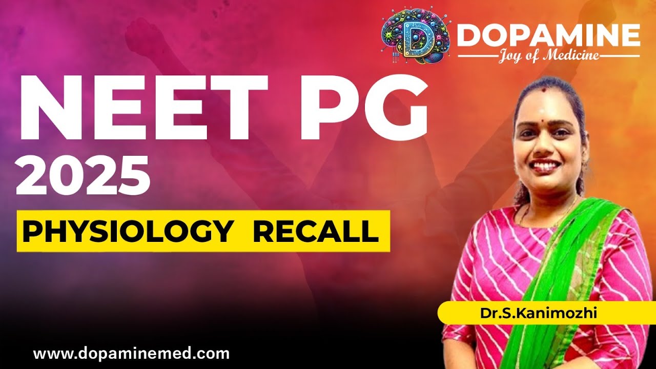 NEET PG 2025 | Physiology Recall - By Dr. S.Kanimozhi, Dopamine App  #neetpg