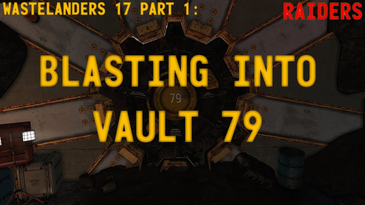 Fallout 76 Wastelanders Main Quest - 17 Part 1 - Blasting Into Vault 79