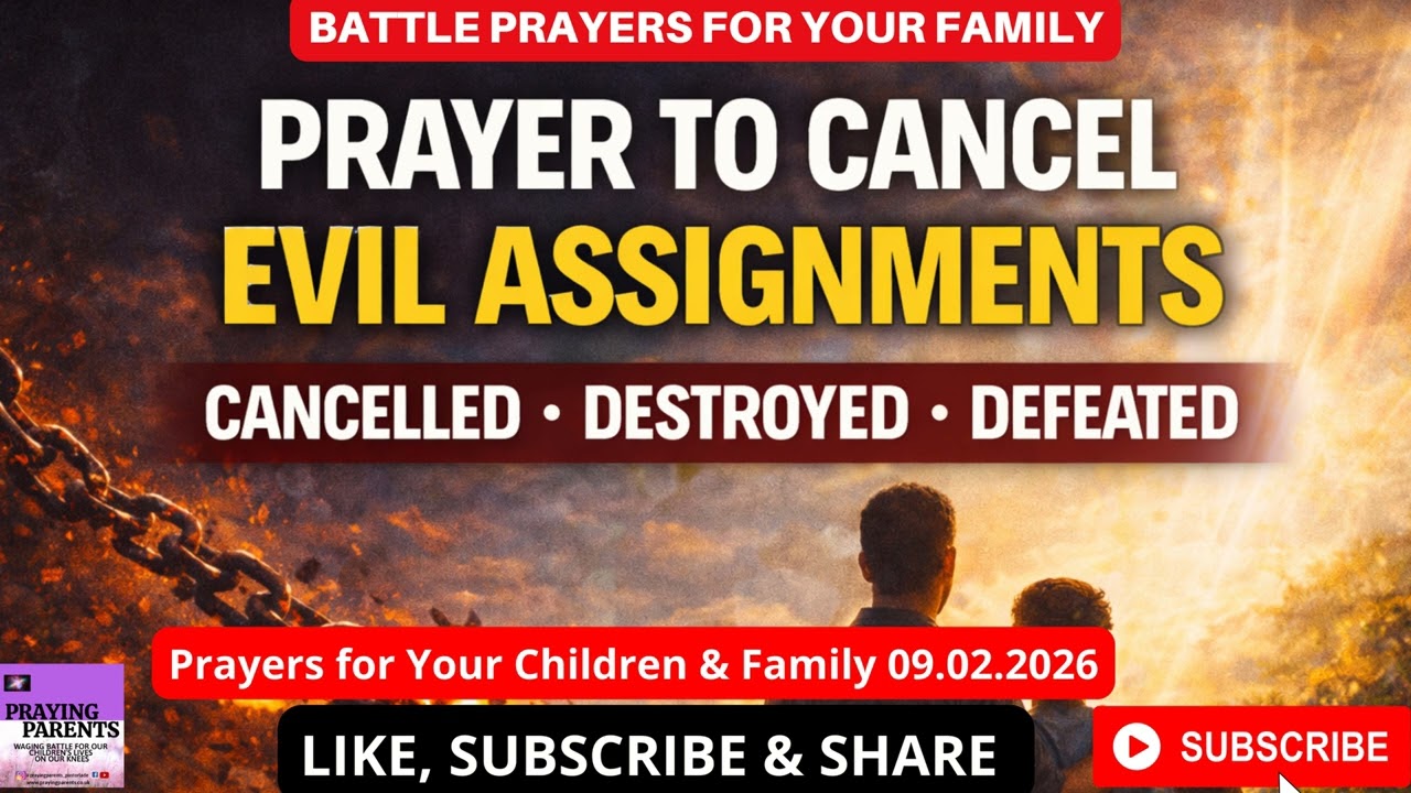 PRAYER TO CANCEL EVIL ASSIGNMENTS - Powerful Prayers for You & Your Family - Lade Ajumobi