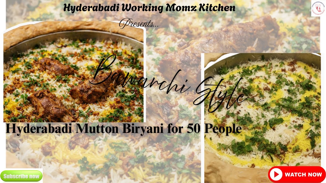 Bawarchi Style Hyderabadi Mutton Dum Biryani for 50 People