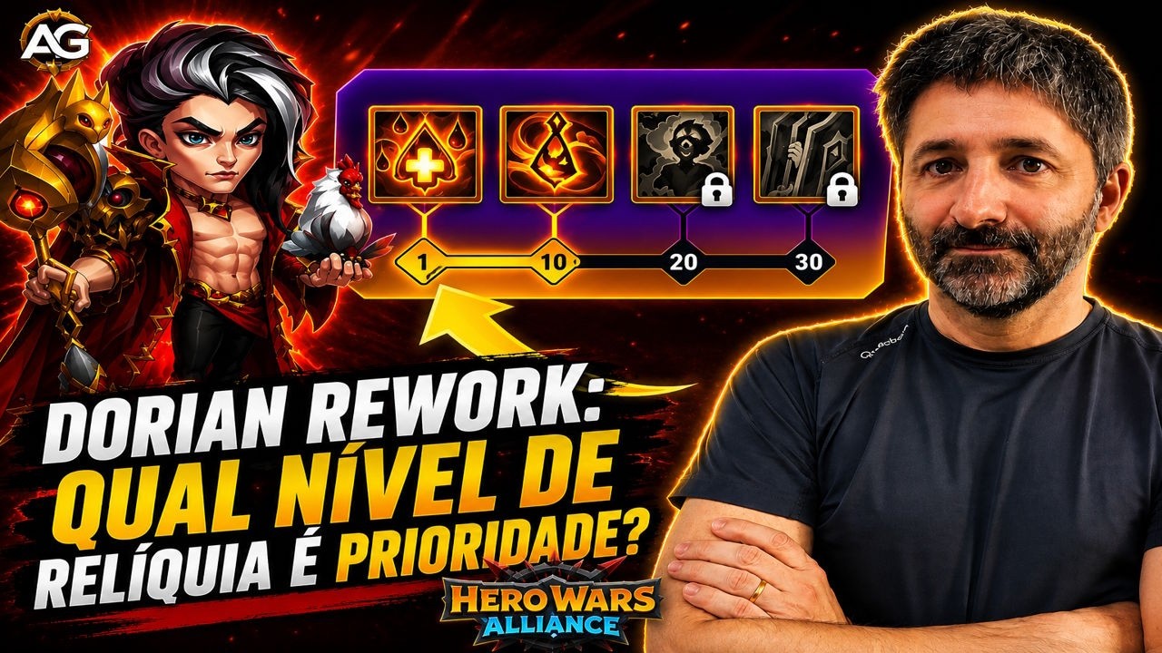 DORIAN REWORK: QUAL N&Iacute;VEL DE REL&Iacute;QUIA &Eacute; PRIORIDADE? HERO WARS ALLIANCE