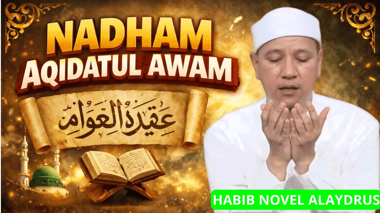 NADHAM AQIDATUL AWAM BERSAMA HABIB NOVEL ALAYDRUS #habibnovel #habibnovelterbaru #nadham