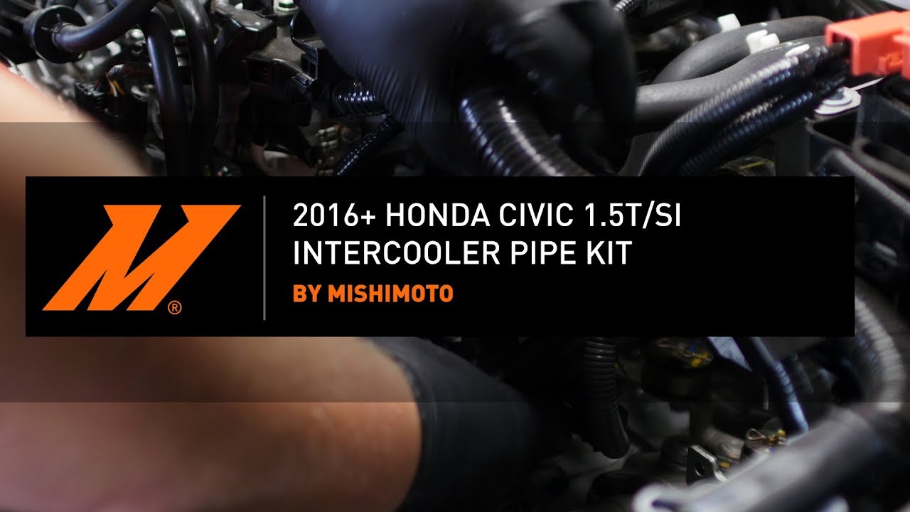 2016-2021 Honda Civic 1.5T/SI Intercooler Pipe Kit Installation Guide by Mishimoto