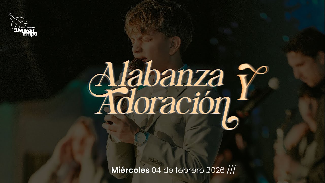 1er | Alabanza y Adoración | 02-08-2026