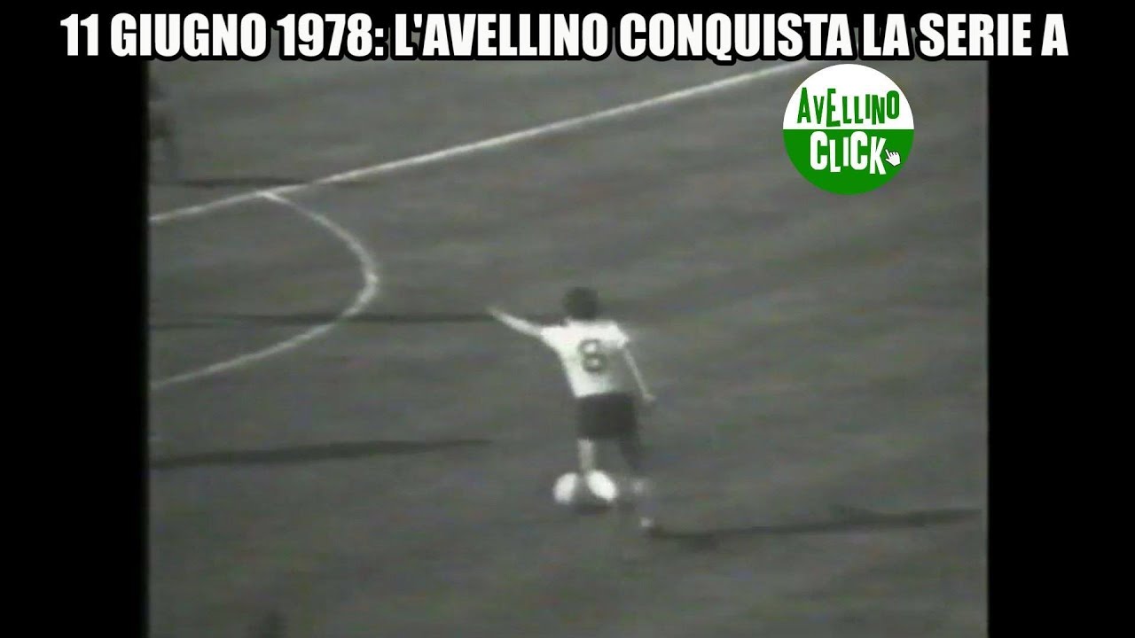11 GIUGNO 1978: L'AVELLINO CONQUISTA LA SERIE A