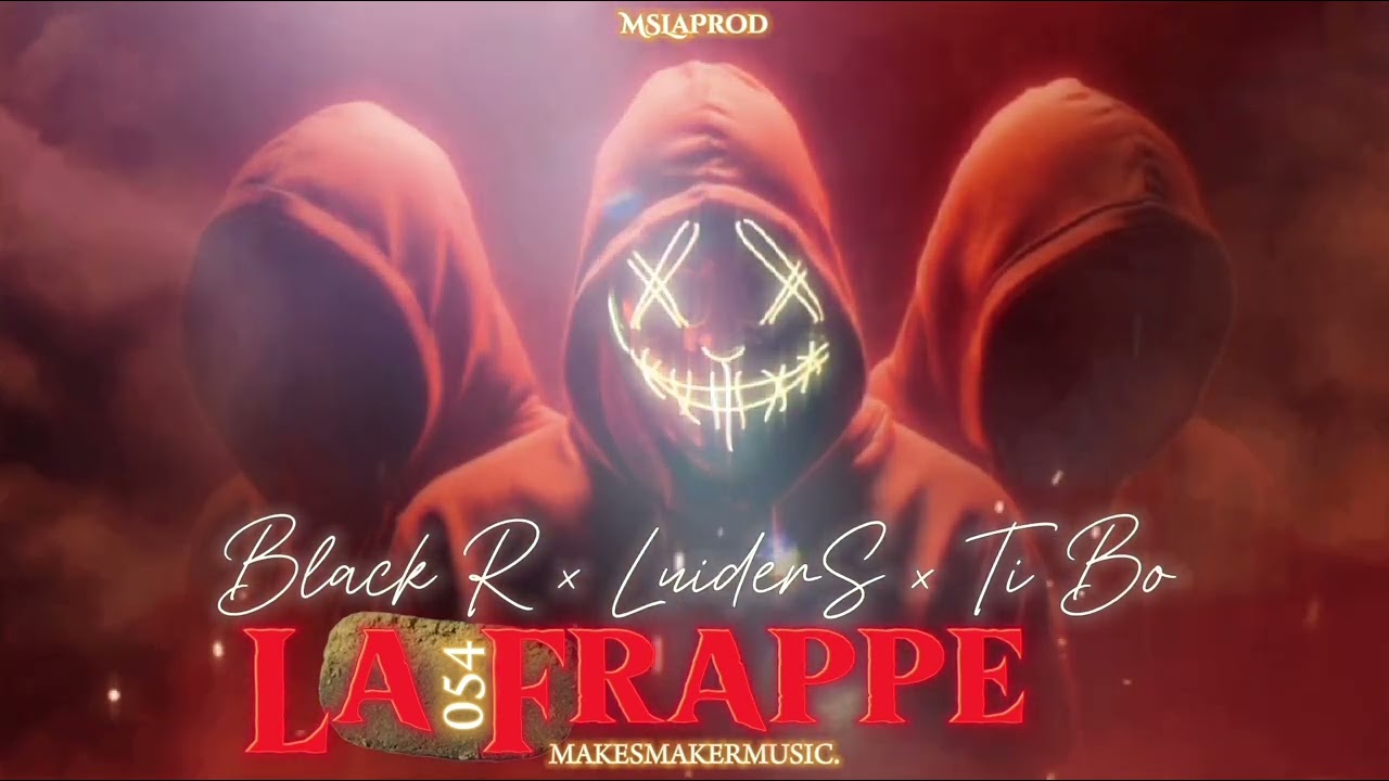Black R x Luiders x Ti Bo - La Frappe [Officiel Audio]-2k25