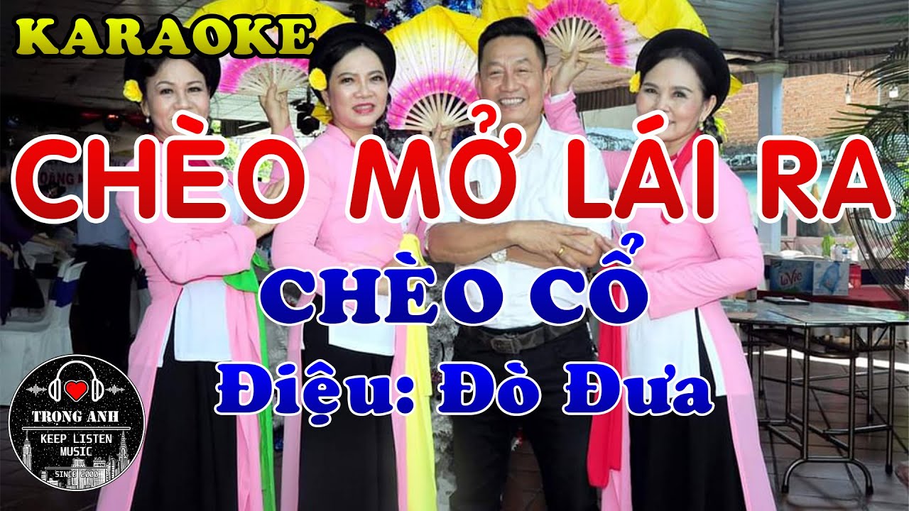 KARAOKE || Ch&egrave;o Mở L&aacute;i Ra || H&aacute;t Ch&egrave;o