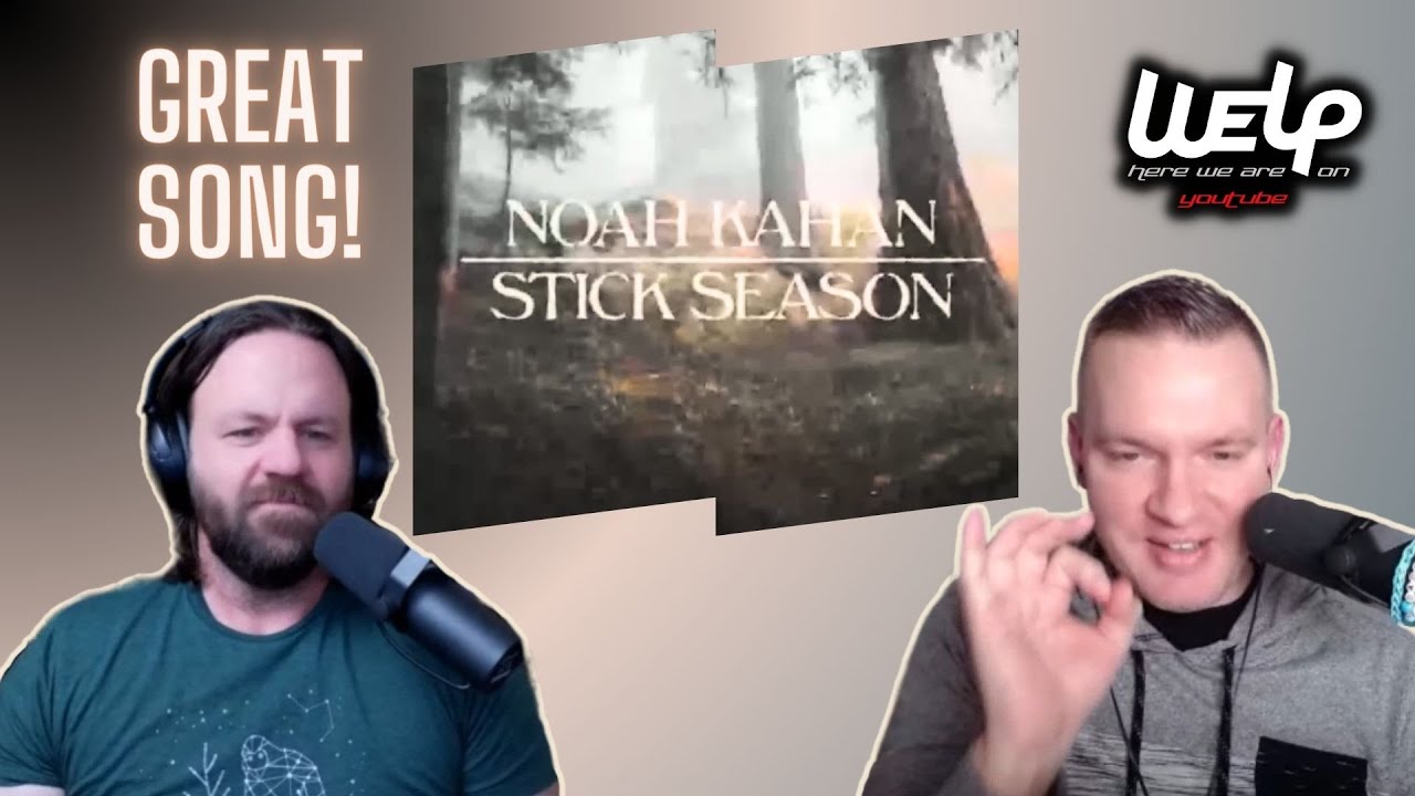 Noah Kahan - Stick Season | FIRST TIME REACTING