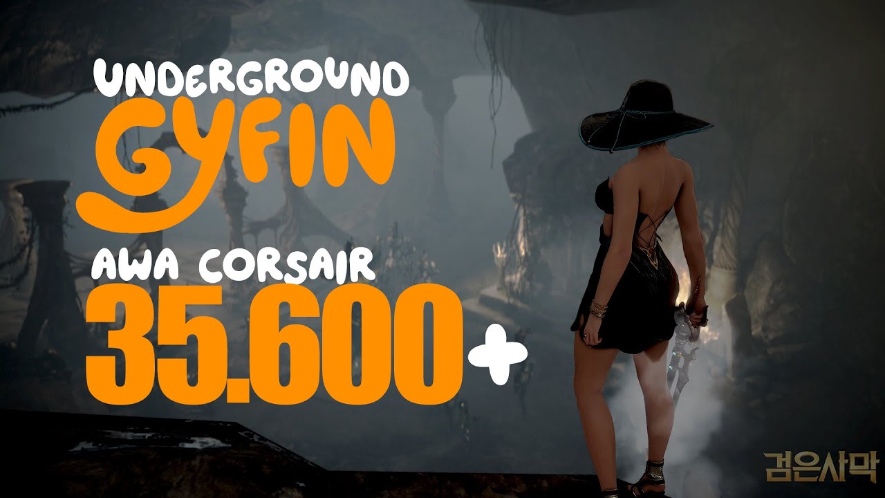 BDO | Underground Gyfin Rhasia Awakening Corsair 35.600+ "Press F Simulator" LVL 2