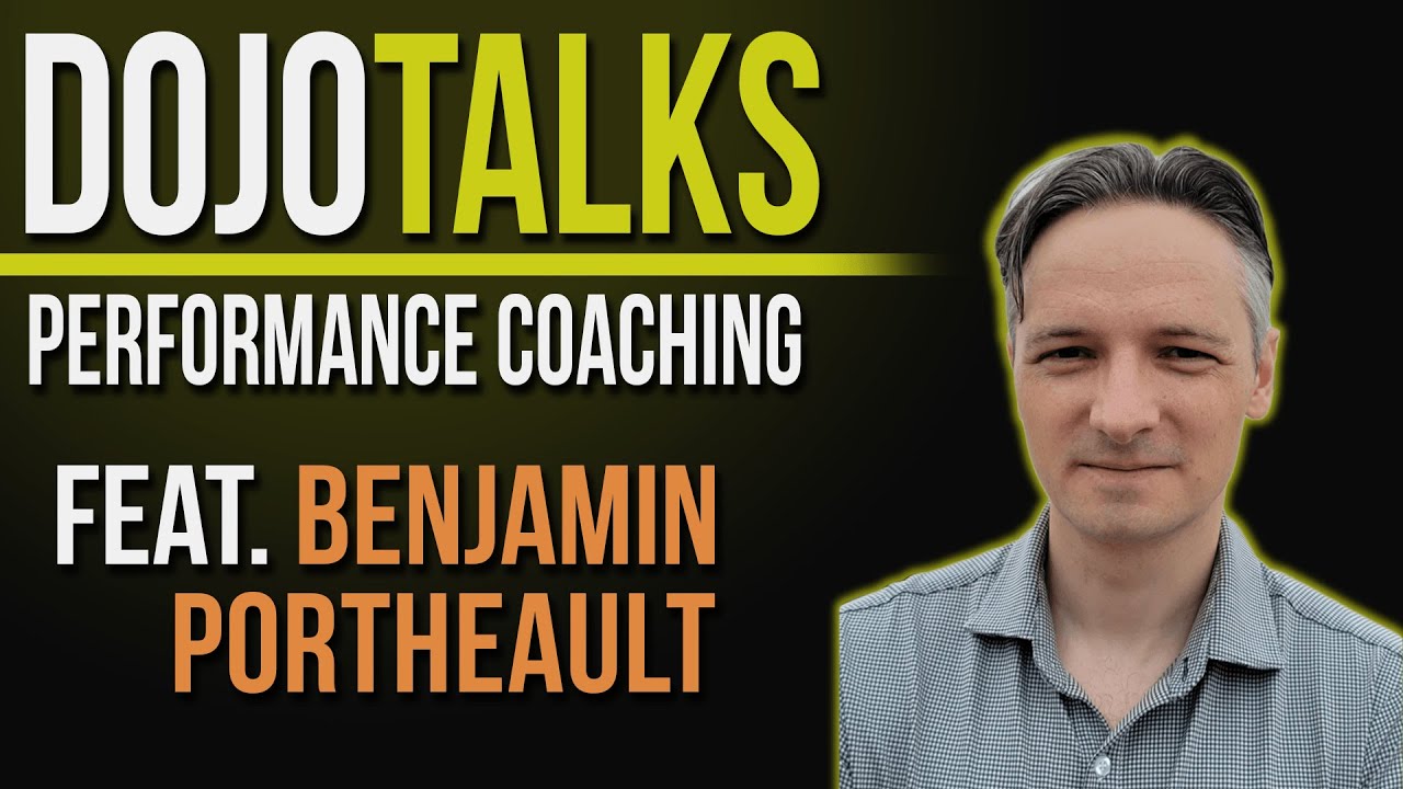 Dojo Talks:  Performance Coaching w/ Benji Portheault, PhD