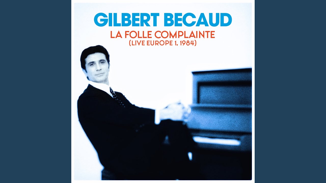La folle complainte (Live Europe 1, 1984)
