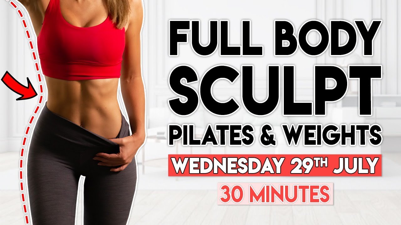 FULL BODY TONE & SCULPT (pilates & weights) | 30 minute Workout