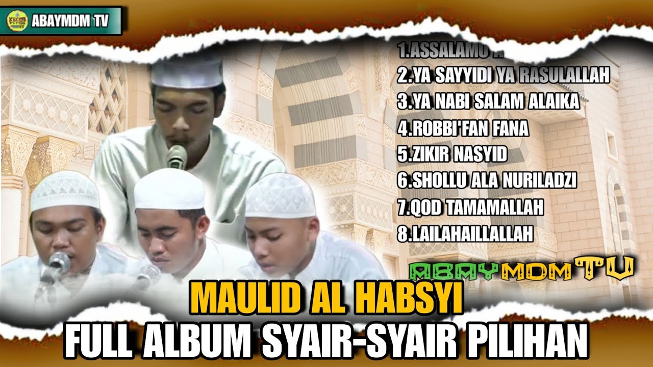 MAULID AL HABSYI - FULL ALBUM SYAIR-SYAIR PILIHAN - PONDOK DATUK KELAMPAYAN PAGATAN 