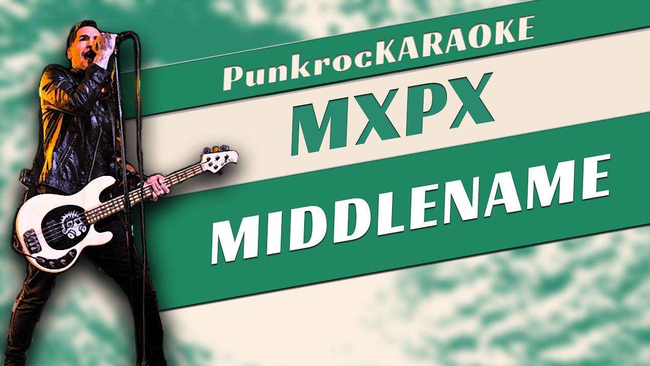Karaoke MxPx - Middlename