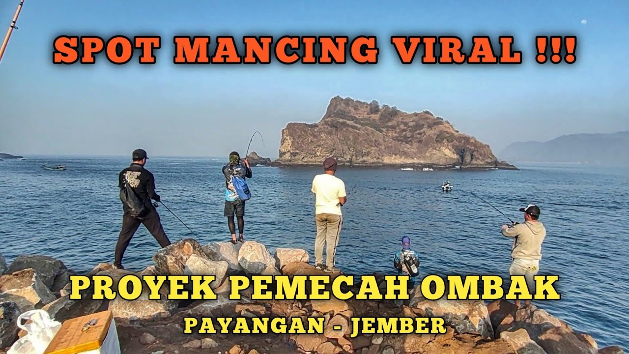 SPOT MANCING VIRAL!! PROYEK PEMBANGUNAN PEMECAH OMBAK DI PAYANGAN - JEMBER,‼️Muhammad ikhwan fishing