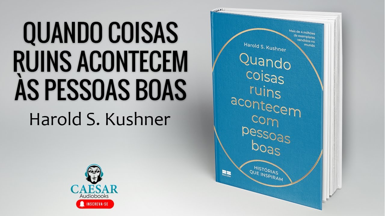 Quando Coisas Ruins Acontecem às Pessoas Boas - Harold Kushner (Completo)