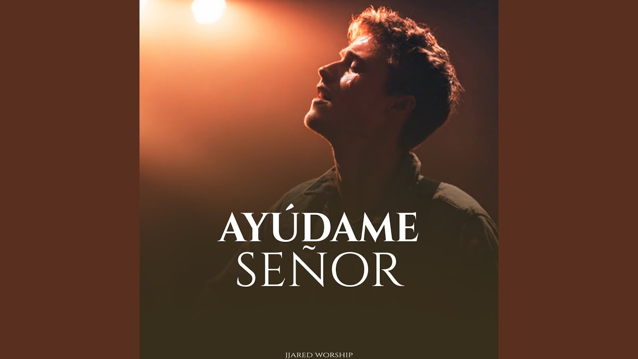 Ayúdame Señor