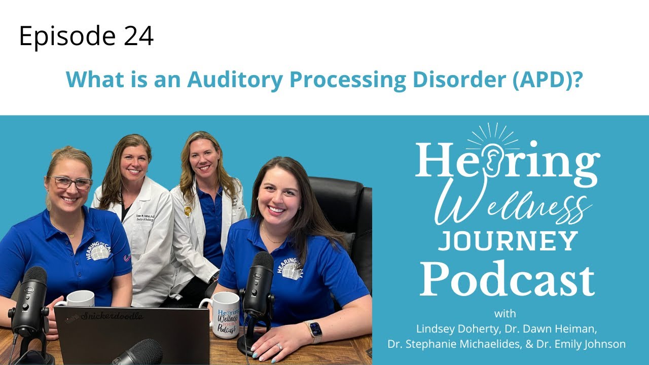 24.  What is an Auditory Processing Disorder (APD)?