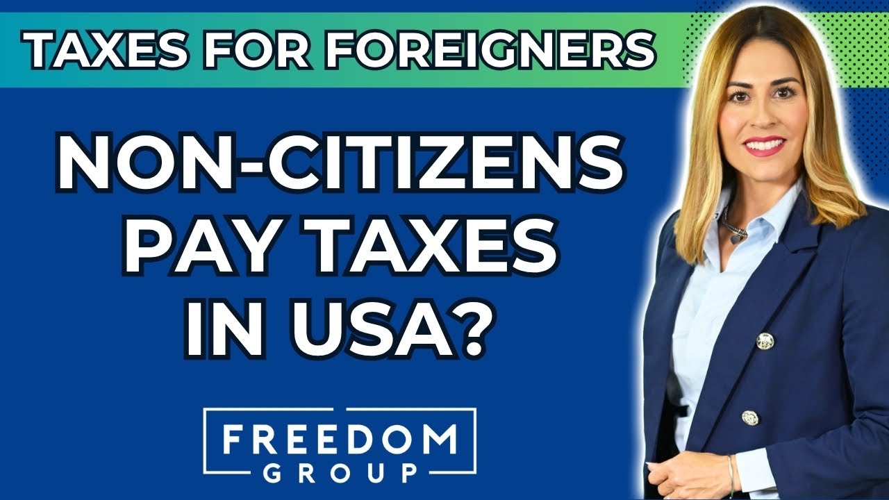 US Taxes for Foreign Nationals: Complete Guide to IRS Compliance