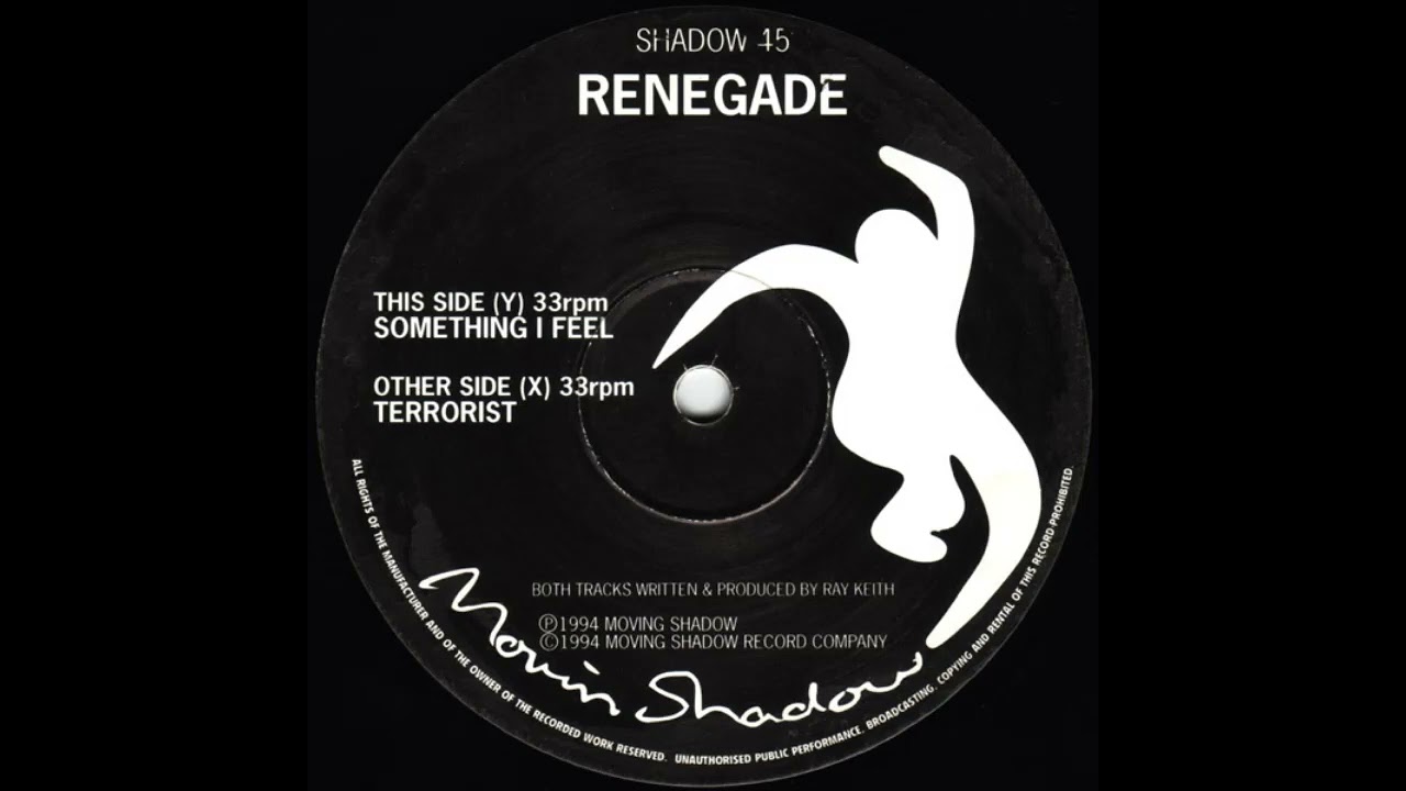 RENEGADE - TERRORIST/SOMETHING I FEEL ORIGINAL MIX (SHADOW 045)