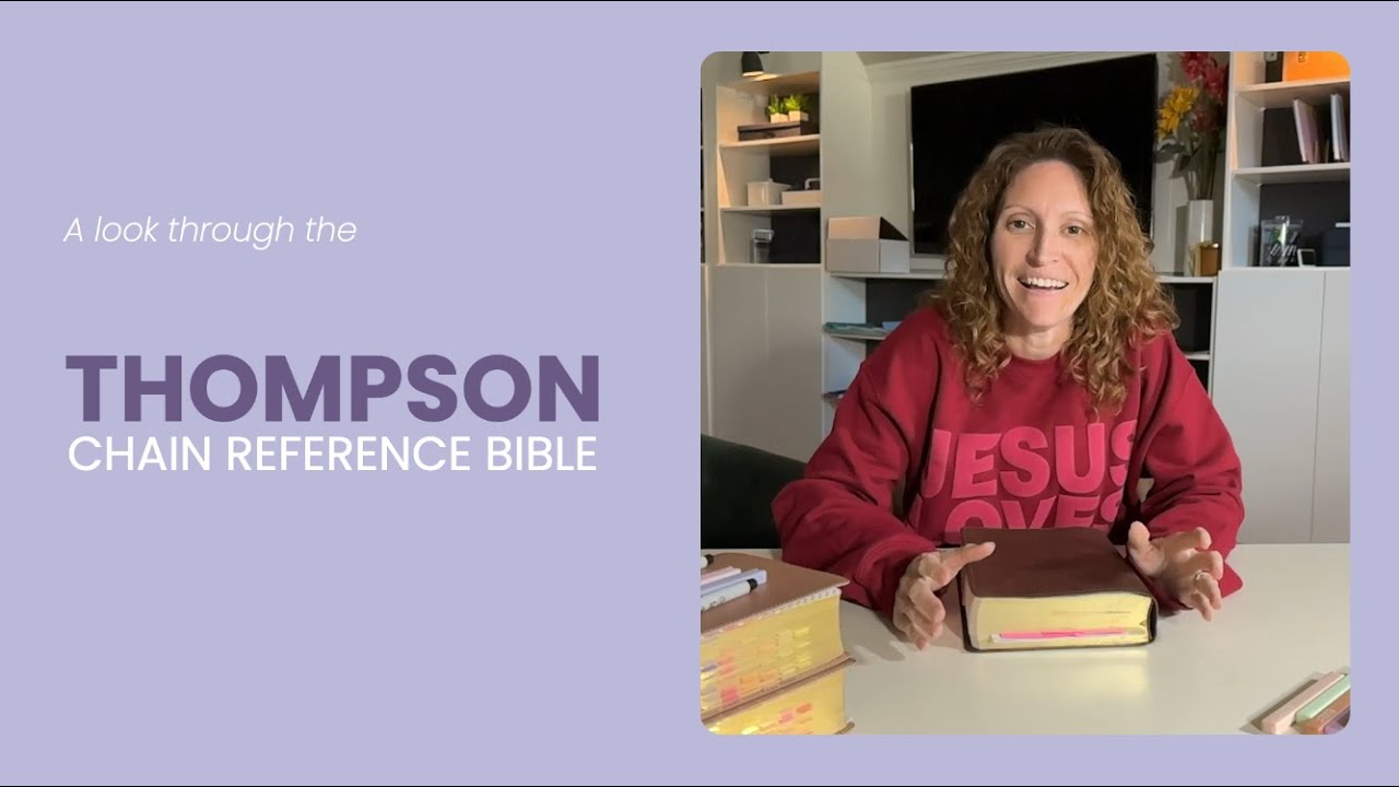 Thompson Chain Reference Bible Walk-through