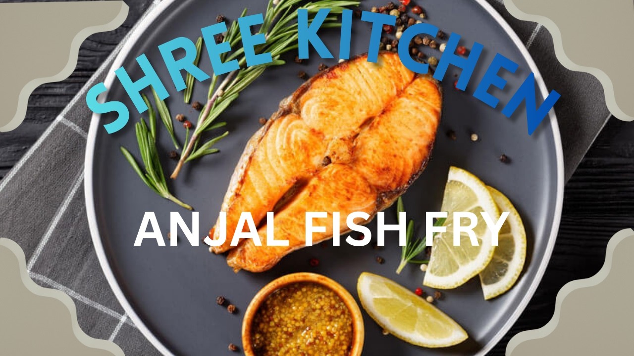 🔥 ANJAL FISH FRY | Crispy Fish Fry Recipe | ಅಂಜಲ್ ಮೀನು ಫ್ರೈ ಸುಲಭ ವಿಧಾನ | Shree Kitchen