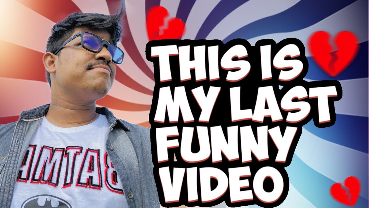 Last comedy video guys @UnqGamer  @ItsNinja07 @theChief.