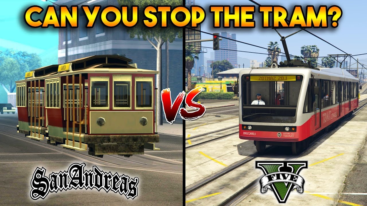 GTA 5 VS GTA SAN ANDREAS: МОЖНО ЛИ ОСТАНОВИТЬ ТРАМВАЙ?