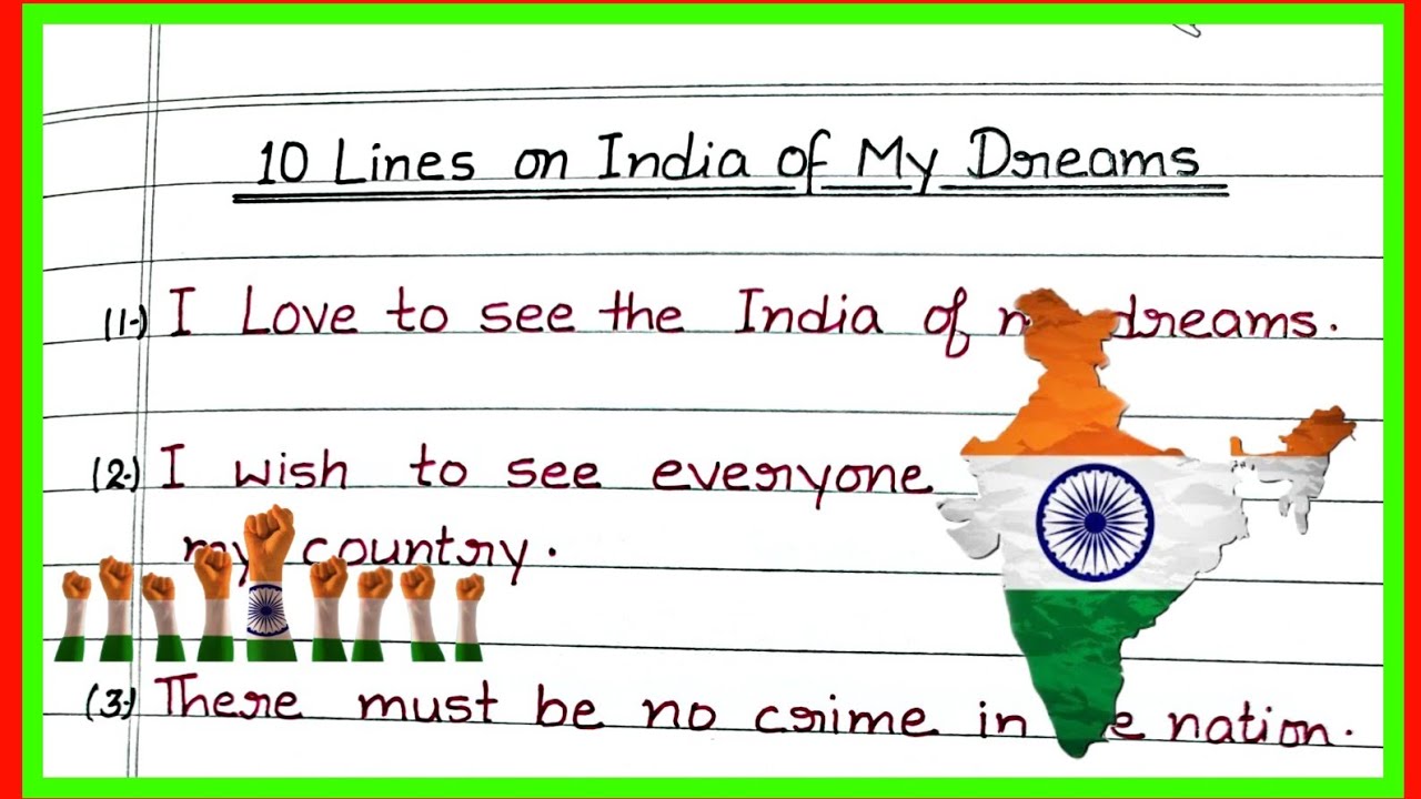 Essay on India of My Dream/ 10 Lines Essay on india of My Dream India/ My Dream lndia
