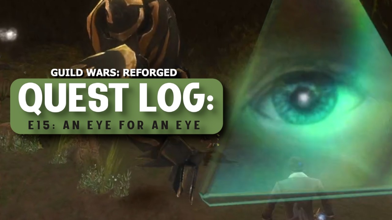 From Kryta to Maguuma... Ft. Ridrix | Quest Log: Guild Wars: Reforged [E15]