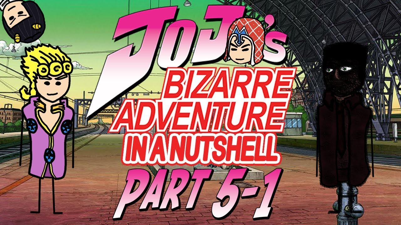 JoJo's Bizarre Adventure Part 5: Golden Wind In A Nutshell - First Half